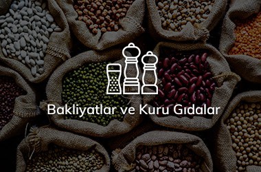 Bakliyatlar ve Kuru Gıdalar